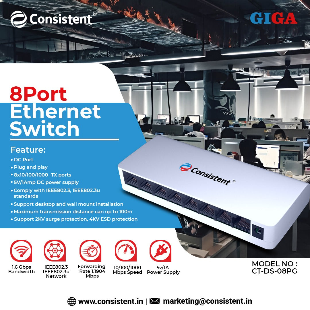 Consistent Desktop 8 Port Ethernet Switch (CT-DS-08PN) 5V/1A Power Suppy, 10/100Mbps Speed, Forwarding Rate 1.1904Mbps, 1.6 Gbps Bandwidth, IEEE802.3u Network.