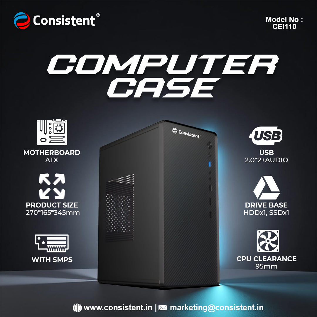 Consistent PC Case without SMPS (CIE110) Computer Case 4 Full Slots VGA Max 250mm Bold Design for Bold Performance.