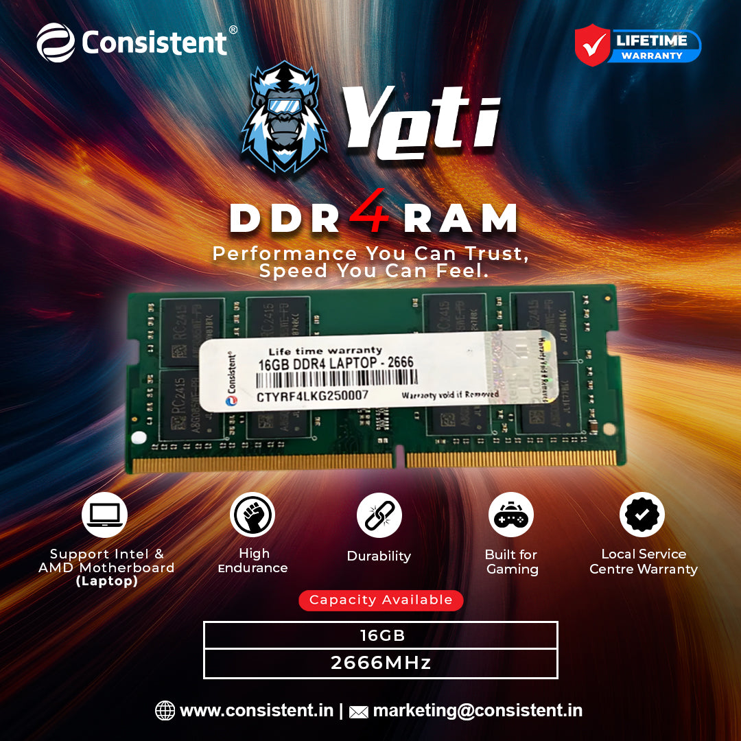 Consistent Yeti 16GB DDR4 Laptop RAM,2666MHz reduce power consumption by up to 40% and extend battery life, Life Time Warranty.